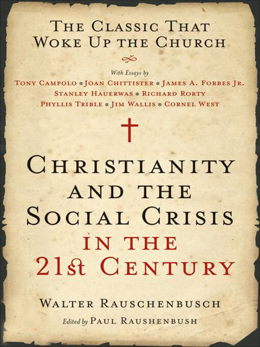 Title details for Christianity and the Social Crisis in the 21st Century by Walter Rauschenbusch - Available